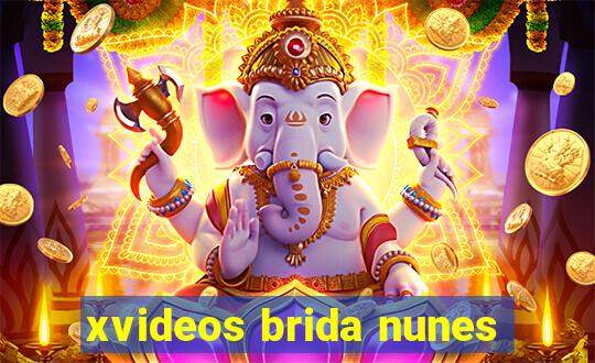 xvideos brida nunes